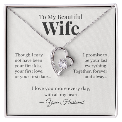 To My Beautiful Wife – Your Last Everything Forever Love Necklace