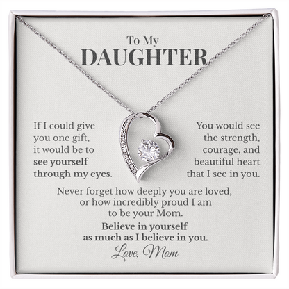 To My Daughter Forever Love Necklace From Mom – Believe in Yourself