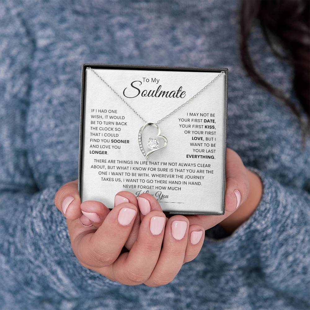 To My Soulmate| Last Everything| Forever Love Necklace| Necklace For Wife From Husband, Girlfriend Necklace, Wife Birthday Gift, Soulmate Gift For Her, Christmas, Anniversary
