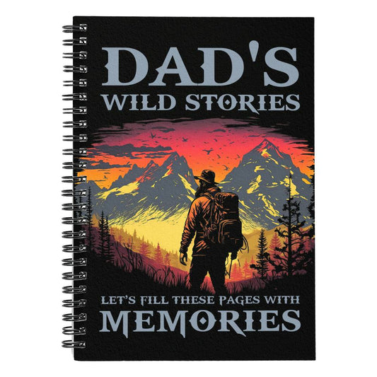 Dad's Wild Stories Spiral Notebook -Memory Book- Legacy Journal - Dad Birthday, Christmas, Father's Day