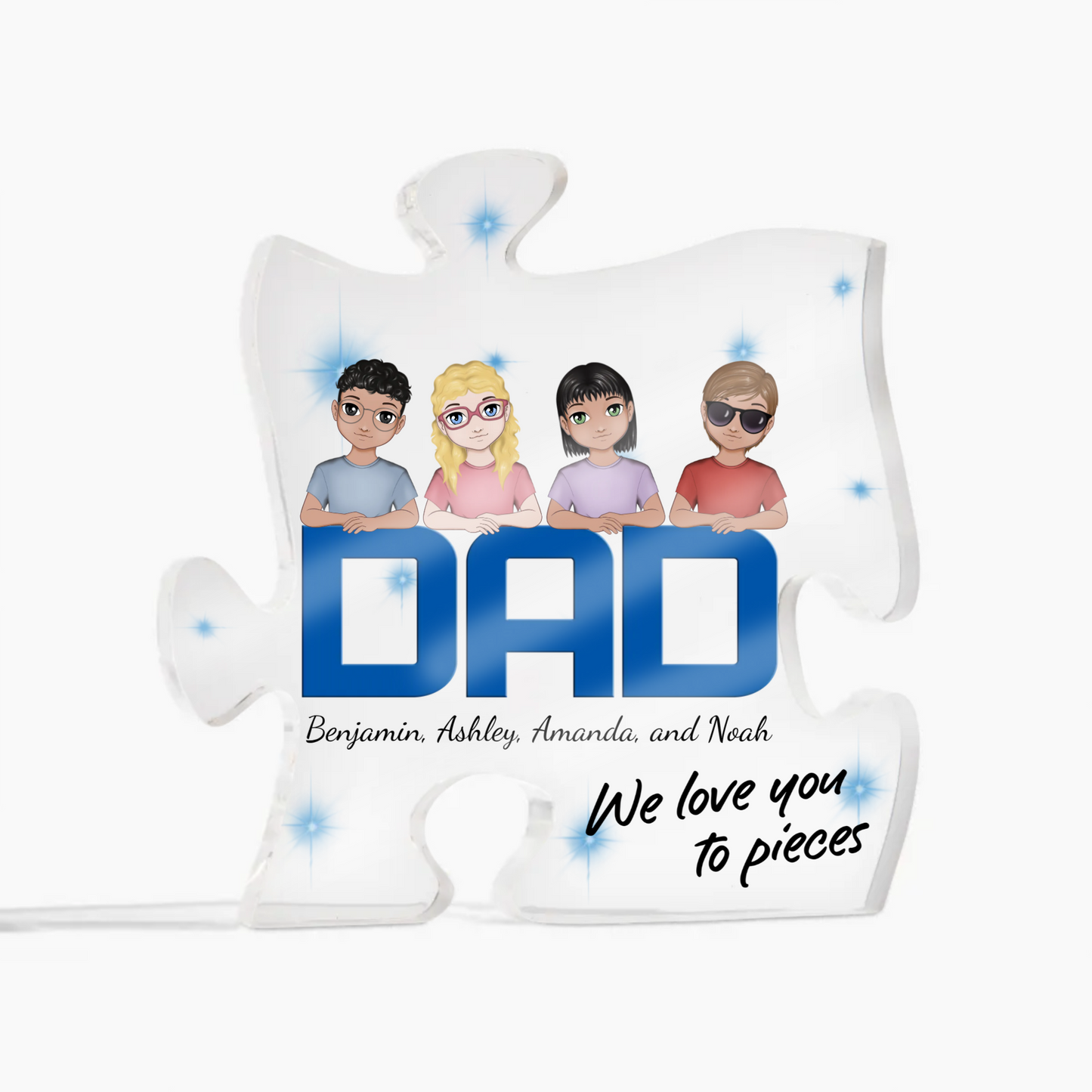 Dad-Personalized-We Love You To Pieces-Personalized Acrylic Puzzle