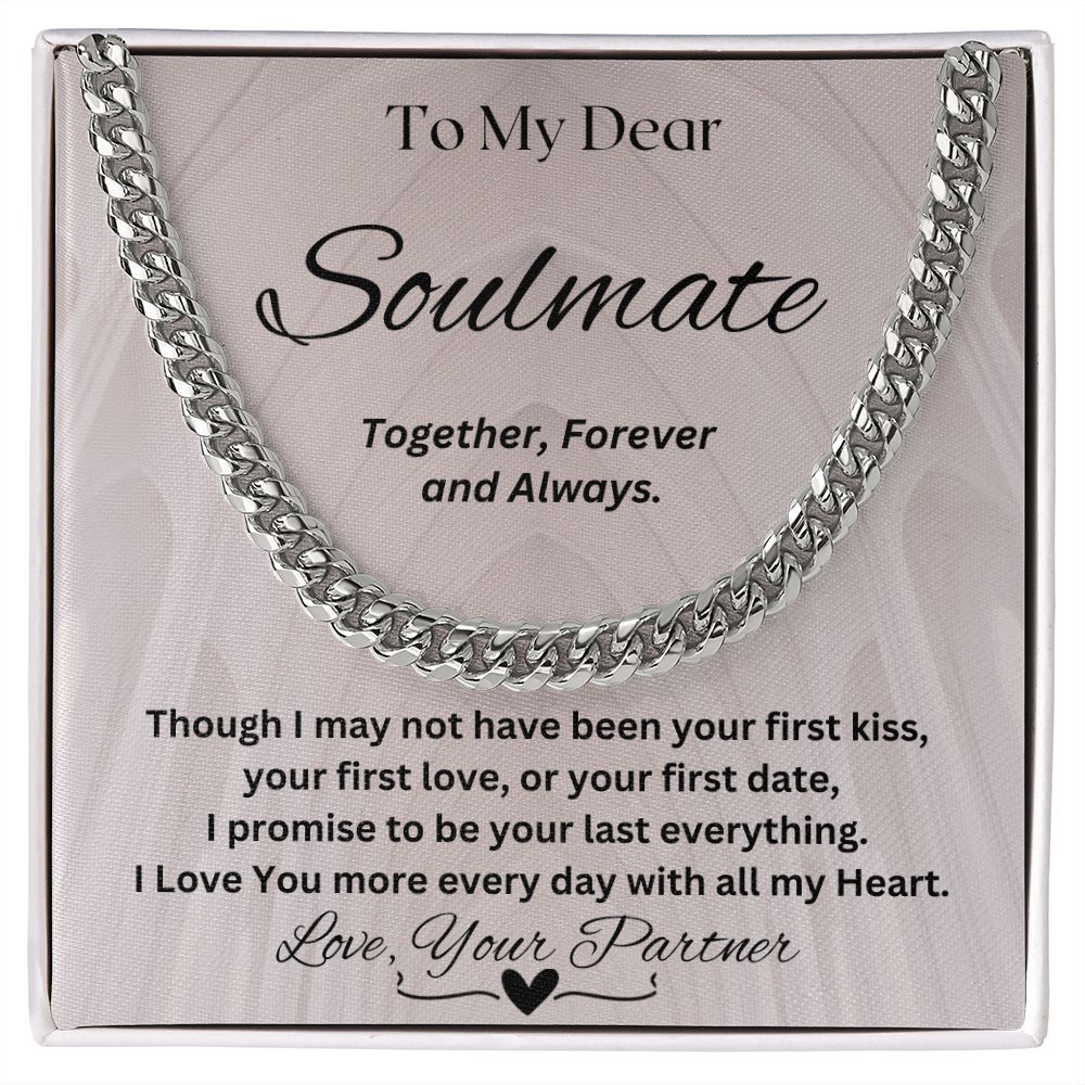 Gift For Soulmate-I Promise To Be Your Last Everything- Cuban Chain Necklace