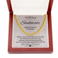 Gift For Soulmate-I Promise To Be Your Last Everything- Cuban Chain Necklace