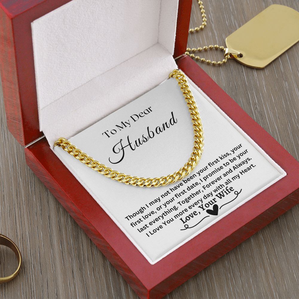 Gift For My Husband-I Promise To Be Your Last Everything- Cuban Chain Necklace