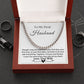 Gift For My Husband-I Promise To Be Your Last Everything- Cuban Chain Necklace
