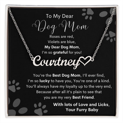 Gift For Mom- Best Dog Mom Ever- Heart Name Necklace