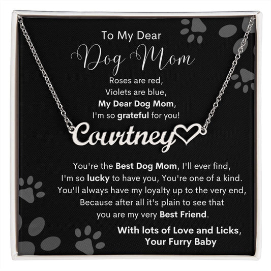 Gift For Mom- Best Dog Mom Ever- Heart Name Necklace