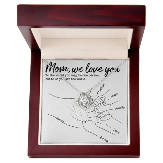 Personalized Gift For Mom-We Love You- Love Knot Necklace